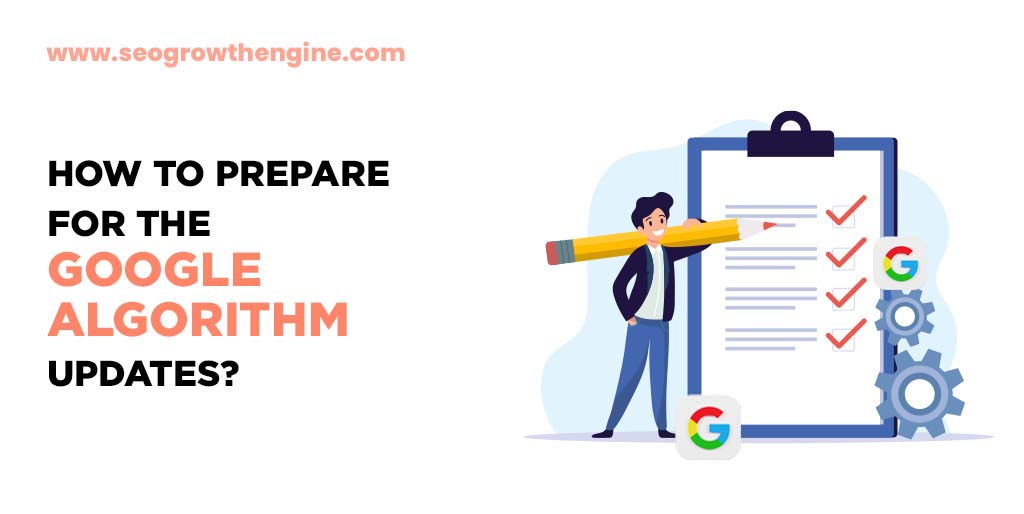 How to prepare for the google algorithm updates