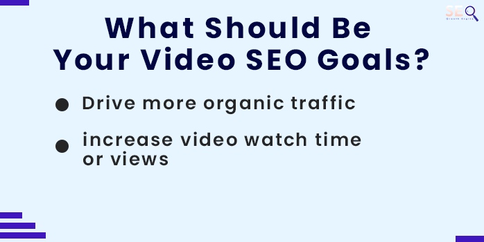 What Should Be Your Video SEO Goals?